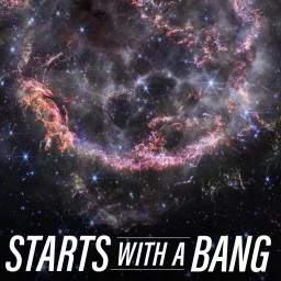 Text "STARTS WITH A BANG" in bold white letters over a background of stars and colorful nebulae in outer space.